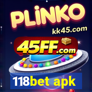 118bet apk